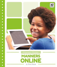 Manners Online : Manners Matter - Emma Bassier