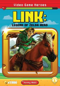 Link : Legend of Zelda Hero : Video Game Heroes - KENNY ABDO