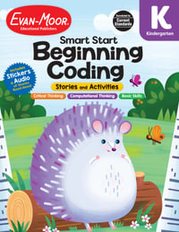 Smart Start : Beginning Coding Stories and Activities, Kindergarten Workbook - Evan-Moor Educational Publishers