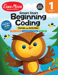 Smart Start : Beginning Coding Stories and Activities, Grade 1 Workbook - Evan-Moor Educational Publishers