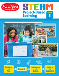 Steam Project-Based Learning, Grade 1 Teacher Resource : Steam Project-Based Learning - Evan-Moor Educational Publishers