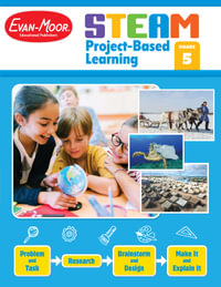 Steam Project-Based Learning, Grade 5 Teacher Resource : Steam Project-Based Learning - Evan-Moor Educational Publishers