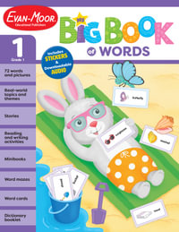 My Big Book of Words, Grade 1 Workbook : My Big Book of Words - Evan-Moor Educational Publishers