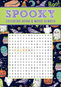 Spooky Coloring Book and Word Search : Adult Colouring & Word Search Book - Thunder Bay Press