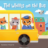 The Wheels on the Bus : Nursery Rhyme Sliders - Editors of Silver Dolphin Books