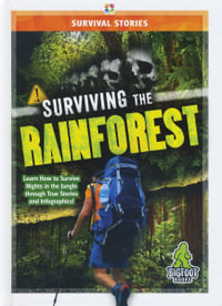 Surviving the Rainforest : Survival Stories - Vicki C Hayes