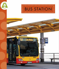 Bus Station : Spot Around Town - Alissa Thielges