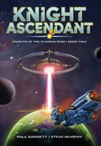 Knight Ascendant - Paul Barrett