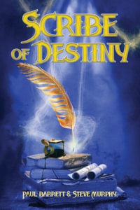 Scribe of Destiny - Paul Barrett