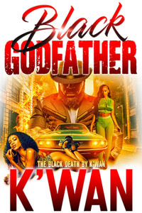 Black Godfather : The Black Death - K'wan