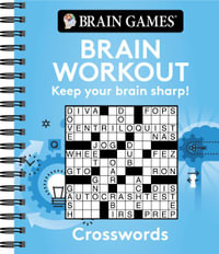 Brain Games Brain Workout Crosswords : Keep Your Brain Sharp! - Publications International Ltd