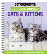 Cats and Kittens : Brain Games - Sticker by Number - Publications International Ltd