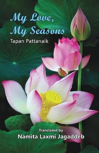 My Love, My Seasons - Namita Laxmi Jagaddeb