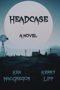 HEADCASE - Ken MacGregor