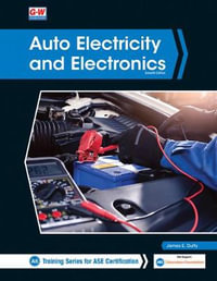 Auto Electricity and Electronics : Training Series for Ase Certification - James E. Duffy