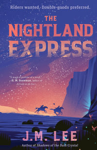 The Nightland Express - J. M. Lee