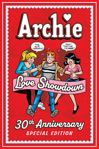 Archie : Love Showdown 30th Anniversary Edition - Archie Superstars