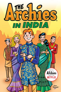 The Archies in India : The Archie - ARCHIE SUPERSTARS