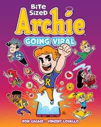 Bite Sized Archie : Going Viral - Ron Cacace