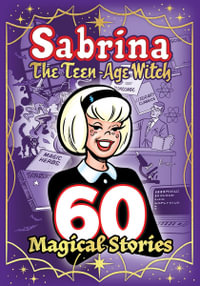 Sabrina : 60 Magical Stories - ARCHIE SUPERSTARS