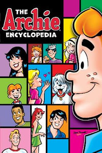 The Archie Encyclopedia : Archie - ARCHIE SUPERSTARS