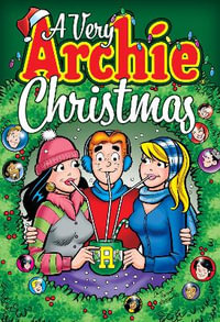 A Very Archie Christmas : Archie Christmas Digests - ARCHIE SUPERSTARS