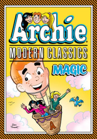 Archie : Modern Classics Magic - ARCHIE SUPERSTARS