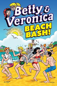 Betty & Veronica : Beach Bash - ARCHIE SUPERSTARS