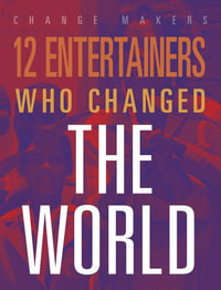 12 Entertainers Who Changed the World : Change Makers - M. J. York