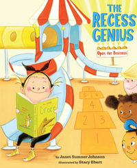 The Recess Genius 1 : Open for Business - Janet Sumner Johnson