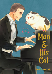 A Man and His Cat 3 : Man and His Cat - Umi Sakurai