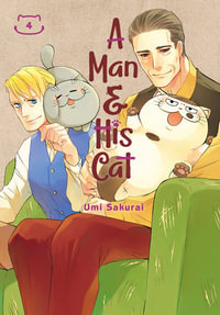 A Man and His Cat 04 : Man and His Cat - Umi Sakurai