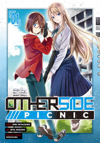 Otherside Picnic (Manga) : Otherside Picnic - Miyazawa, Iori