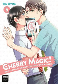 Cherry Magic! Thirty Years of Virginity Can Make You a Wizard?! 05 : Cherry Magic! Thirty Years of Virginity Can Make You a Wizard?! - Yuu Toyota