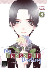 My Dress-Up Darling, Vol. 8 : My Dress-Up Darling - Shinichi Fukuda