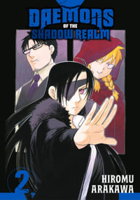 Daemons of the Shadow Realm 02 : Daemons of the Shadow Realm - Hiromu Arakawa