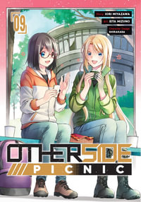 Otherside Picnic 09 (Manga) : Otherside Picnic - Miyazawa, Iori