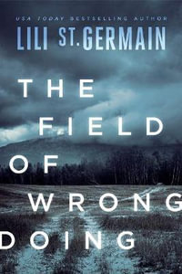 The Field of Wrongdoing - Lili St. Germain