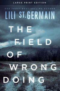 The Field of Wrongdoing - Lili St. Germain