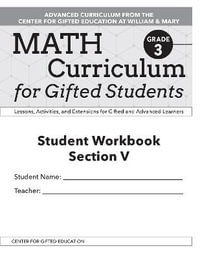 Math Curriculum for Gifted Students : Lessons, Activities, and Extensions for Gifted and Advanced Learners, Student Workbooks, Section V (Set of 5): Grade 3 - Clg Of William And Mary/Ctr Gift Ed