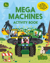 John Deere Kids Mega Machines Activity Book : John Deere Kids: More Than 100 Puzzles and Other Fun Activities - Jack Redwing