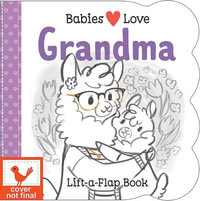 Babies Love Grandma : Babies Love - Cottage Door Press