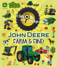 John Deere Kids Farm & Find (I Spy with My Little Eye) : I Spy With My Little Eye - Cottage Door Press