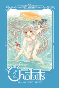 Chobits 20th Anniversary Edition, Vol. 2 : Chobits - CLAMP