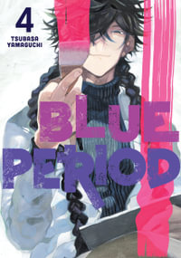 Blue Period, Vol. 4 : Blue Period - Tsubasa Yamaguchi