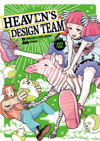 Heaven's Design Team Volume 2 : Heaven's Design Team - Hebi-Zou