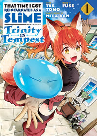 That Time I Got Reincarnated as a Slime Trinity in Tempest (Manga) Vol. 1 : That Time I Got Reincarnated As a Slime Trinity in Tempest - Fuse