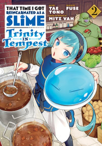 That Time I Got Reincarnated as a Slime  Trinity in Tempest (Manga) Vol. 2 : That Time I Got Reincarnated As a Slime Trinity in Tempest - Fuse