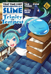 That Time I Got Reincarnated as a Slime : Trinity in Tempest (Manga) 6 - Fuse