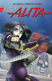 Battle Angel Alita 2 (Paperback) : Battle Angel Alita - Yukito Kishiro